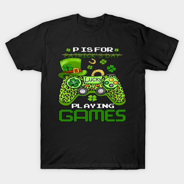 P is for playing games st patricks day T-Shirt by frankjoe